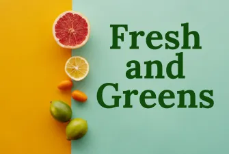 Fresh & Greens